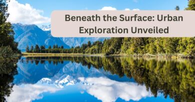 Beneath the Surface: Urban Exploration Unveiled