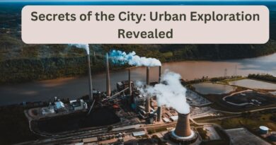 Secrets of the City: Urban Exploration Revealed