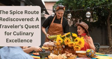 The Spice Route Rediscovered: A Traveler's Quest for Culinary Excellence