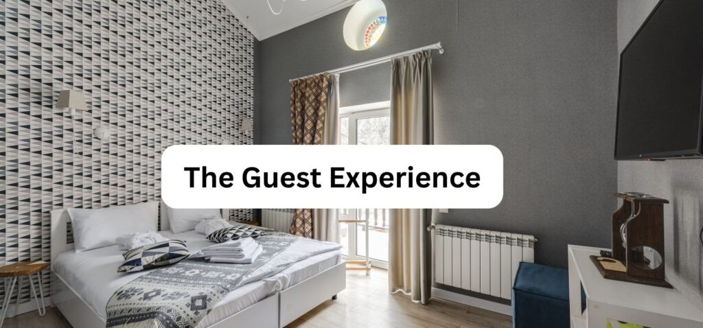 The Guest Experience​