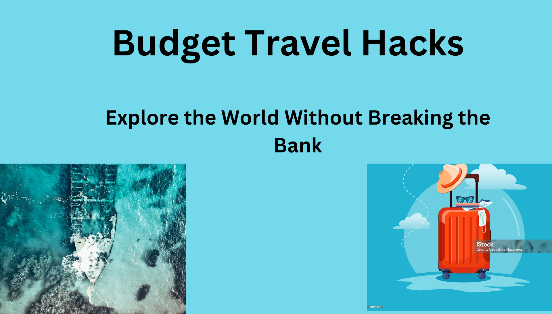 5 Budget Travel Hacks: Explore the World Without Breaking the Bank in 2024