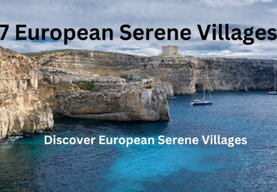 7 Serene Villages That Will Make You Fall in Love with Europe